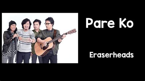 Eraserheads – Pare Ko .